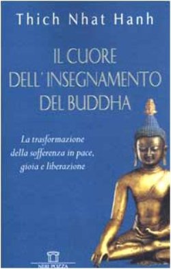 Il cuore dell'insegnamento del Buddha